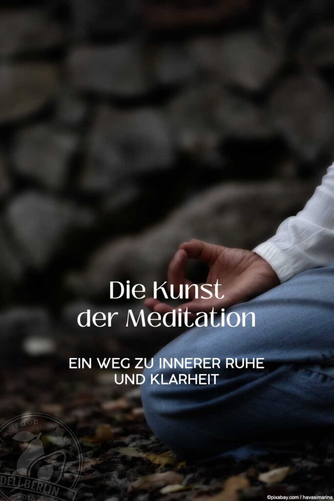 Die Kunst der Meditation: Ein Weg zu innerer Ruhe und Klarheit